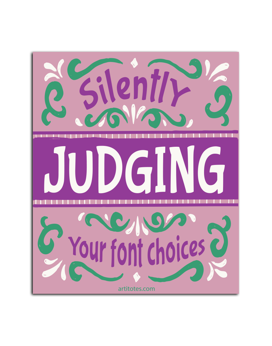 I'm Silently Judging Your Font Choices Sticker Decal